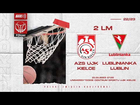 AZS UJK Kielce - Lublinianka Basketball Lublin (2 LM, Grupa B , 18 Kolejka, Sezon 2022/2023)