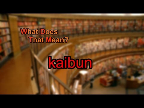 What does kaibun mean?