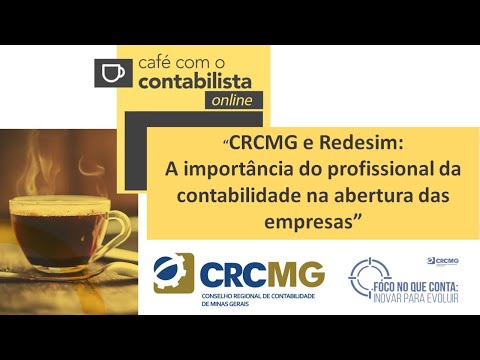 CAFÉ COM O CONTABILISTA “A IMPORTÂNCIA DO PROFISSIONAL DA CONTABILIDADE NA ABERTURA DAS EMPRESAS