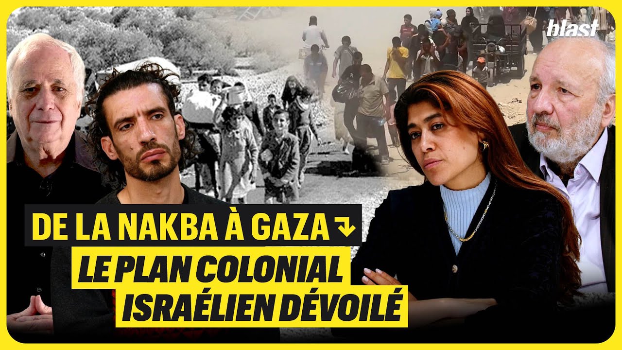 DE LA NAKBA À GAZA : LE PLAN COLONIAL ISRAÉLIEN DÉVOILÉ