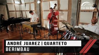 André Juarez Quarteto - Berimbau