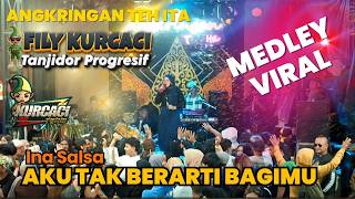 Download lagu AKU TAK BERARTI BAGIMU medley INA SALSA X FILY KURCACI TEAM lie ANGKRINGAN TEH ITA mp3