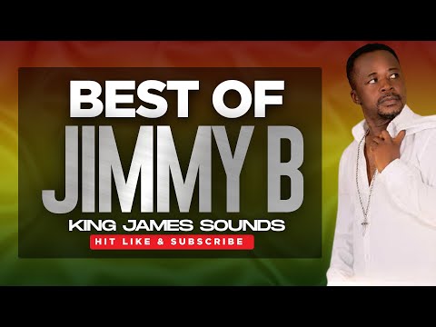 🔥 BEST OF JIMMY B {BEAUTIFUL DECEMBER, YOU ARE BEAUTIFUL, YOU GOTTA BELIEVE} - KING JAMES