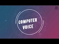 Computer Voice Coming Soon