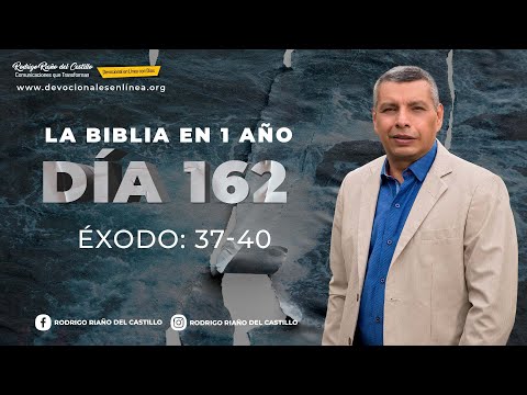 THE BIBLE IN ONE YEAR/DAY 162 Exodus: 37-40