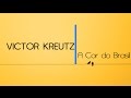 Victor Kreutz - A Cor do Brasil (Lyric) 
