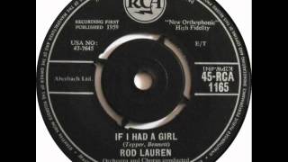 Rod Lauren  - If I Had A Girl