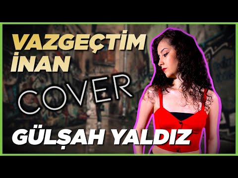 Sagopa Kajmer - Vazgeçtim İnan (Gülşah Yaldız Cover)