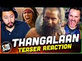 THANGALAAN Teaser Reaction Chiyaan Vikram K E Gnanavelraja Pa Ranjith G V Prakash Kumar