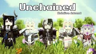 Unchained Fan MV【Advent / Hololive Animation / Minecraft Animation】