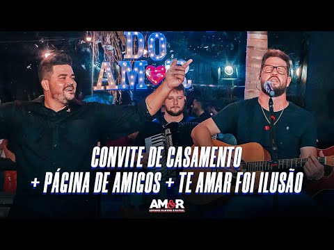 Adriano Martins & Rafael-Convite de Casamento/ Página de Amigos/ Te Amar Foi Ilusão [Boteco do Amor]