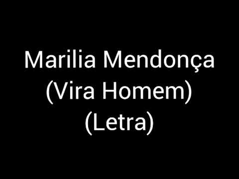 Marilia Mendonça - Vira Homem (letra / lyrics)