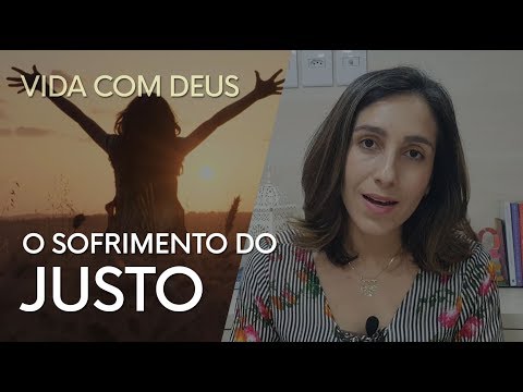 O Sofrimento do Justo - Bruna Monastirski