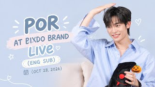 Download lagu POR AT BIXDO BRAND LIVE [ENG SUB ](OCT 28, 2026) mp3