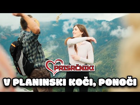 Prisrčniki - V planinski koči, ponoči