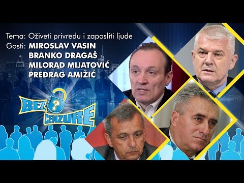 BEZ CENZURE - Miroslav Vasin, Branko Dragaš, Milorad Mijatović i Predrag Amižić