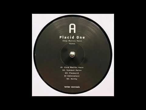 Placid One - Slow Motion Race