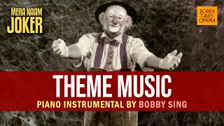Mera Naam Joker - Theme Music (Piano Instrumental By Bobby Sing)