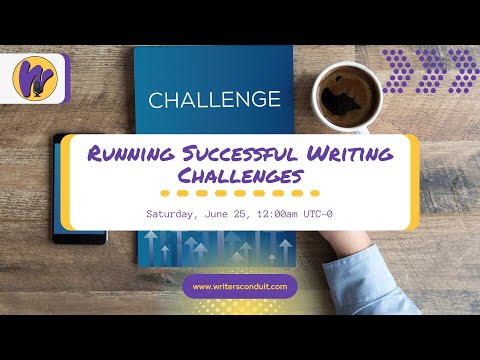 Running Successful Writing Challenges - Writers CONduit 2022
