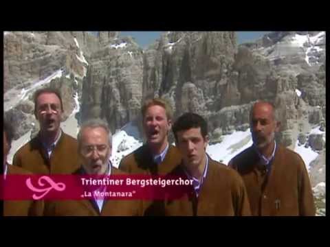 Trientiner Bergsteigerchor - La Montanara 2010