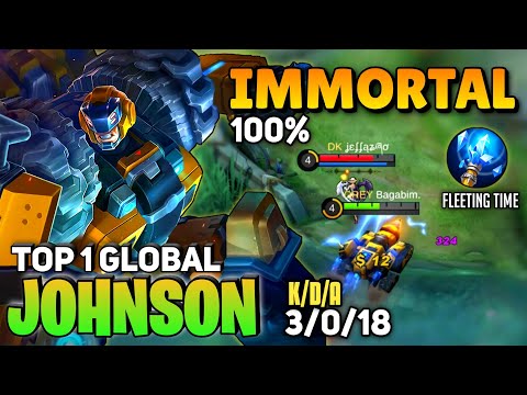 Johnson 100% IMMORTAL With Fleeting Time [Top 1 Global Johnson ] By Bagabim - Mobile Legends