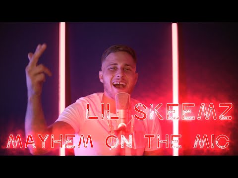 LIL skeemz MAYHEM ON THE MIC