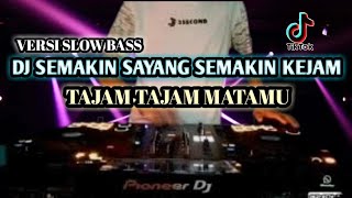 Download lagu DJ TAJAM TAJAM KATA KATAMU TIKTOK || DJ SEMAKIN SAYANG SEMAKIN KEJAM REMIX VIRAL FULL BASS 2024 mp3 Download lagu DJ TAJAM TAJAM KATA KATAMU TIKTOK || DJ SEMAKIN SAYANG SEMAKIN KEJAM REMIX VIRAL FULL BASS 2024 mp3