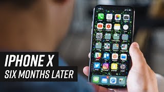 Apple iPhone X Six Months Later: Battery Issues &amp; More