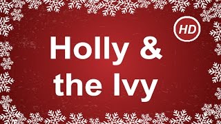 Holly and the Ivy with Lyrics | Christmas Carols and Songs | Children Love to Sing | Xmas Music