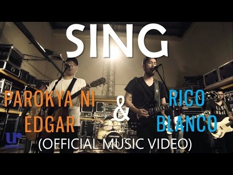 Parokya Ni Edgar & Rico Blanco - Sing - (Official Music Video)