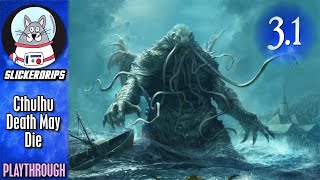 Cthulhu Death May Die: Fear of the Unknown | Episode 1 Playthrough