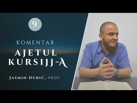 9 | Komentar Ajetul Kursijj-a - Jasmin Durić, prof.
