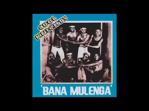 Soul Bana Mulenga - Cool Knights