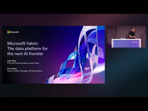 Microsoft Fabric: The data platform for the next AI frontier | BRK224