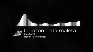 Luis Fonsi corazón en la maleta remix