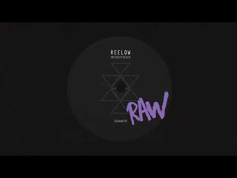Reelow - Motherfocker (Original Mix)