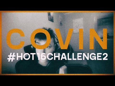 COVIN #Hot16Challenge2