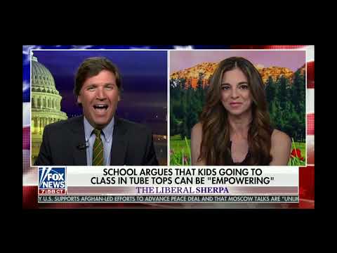 Girls should be able to go topless at school? Liberal Sherpa - Tucker Carlson 8/22/18