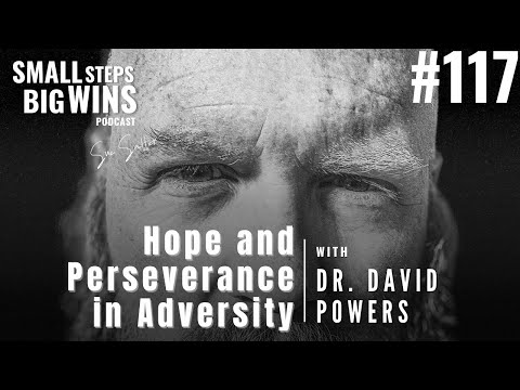Dr. David Powers: Hope and Perseverance in Adversity - YouTube