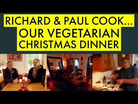 Richard and Paul Cook...Our Vegetarian Christmas Dinner, 2025.