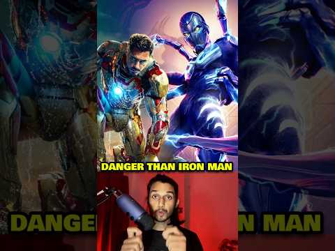 Blue Beetle is Danger than Iron Man