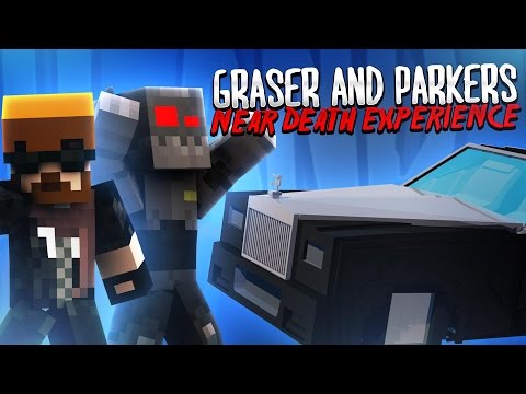 GRASER AND PARKER'S NEAR DEATH EXPERIENCE