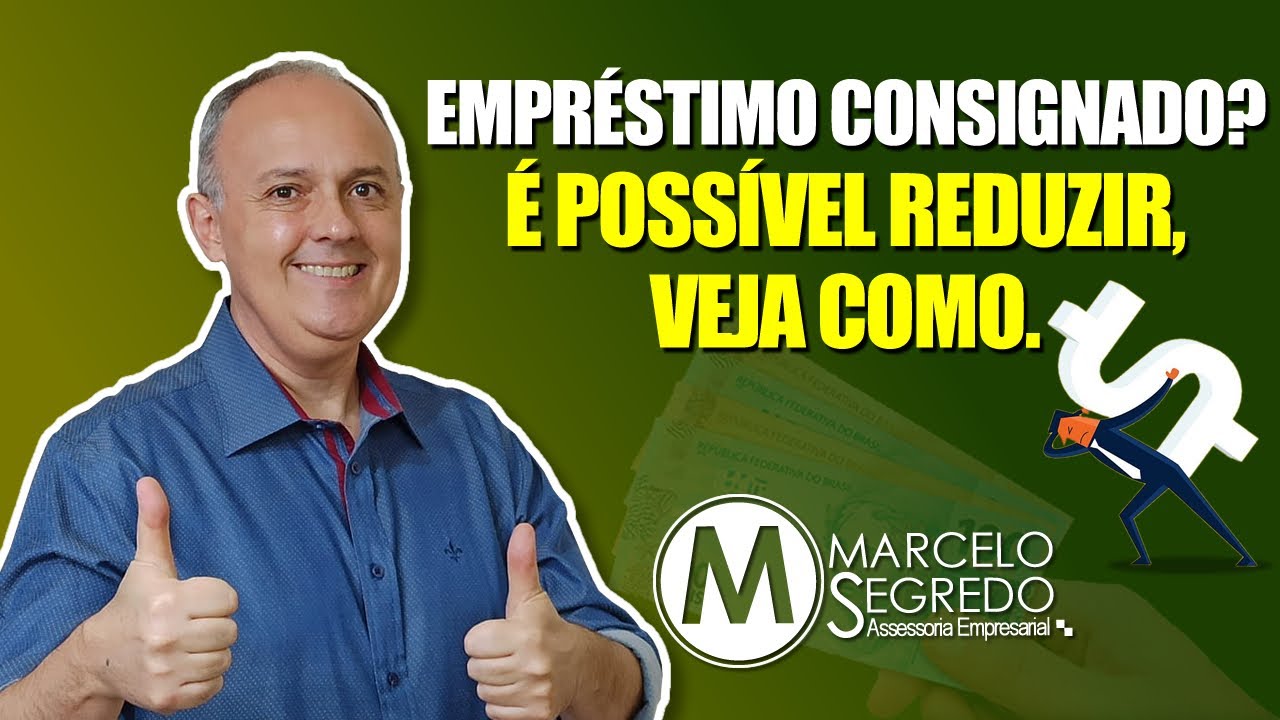 EMPRÉSTIMO CONSIGNADO, É POSSÍVEL REDUZIR - VÍDEO MAIS COMPLETO DA WEB SOBRE O TEMA.