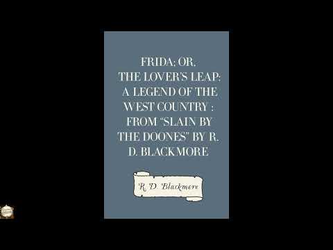Frida; Or, The Lover's Leap: A Legend Of The West Country : From "Slain By The Doon by R. D. Blackmore — free full audiobook