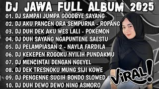 Download lagu DJ SAMPAI JUMPA GOODBYE SAYANG AKU RABI - DJ JAWA FULL ALBUM VIRAL TIKTOK TERBARU 2025 FULL BASS mp3 Download lagu DJ SAMPAI JUMPA GOODBYE SAYANG AKU RABI - DJ JAWA FULL ALBUM VIRAL TIKTOK TERBARU 2025 FULL BASS mp3