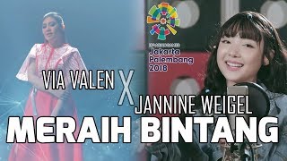 Download lagu MASHUP - Meraih Bintang - Via Valen x Jannine Weigel - 18th Asian Games Theme Song mp3