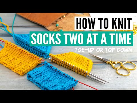 How to knit socks two at a time [toe-up or top-down]