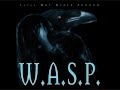 W.A.S.P. ~ (04) SCARED TO DEATH 