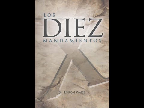 Los diez mandamientos - Loron Wade