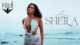 Sheila - Ajer (Official Video 4K) | Prod . MB Music